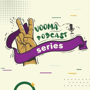 Vooma Podcast Series