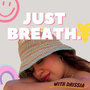 Just breathe