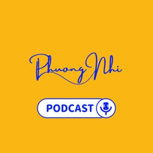 Phuong Nhi Podcast