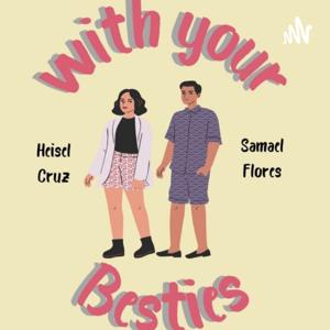 With Your Besties