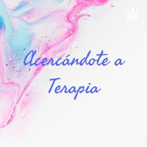 Acercándote a Terapia