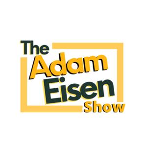 The Adam Eisen Show