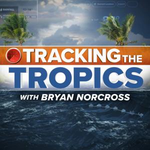 Tracking the Tropics with Bryan Norcross