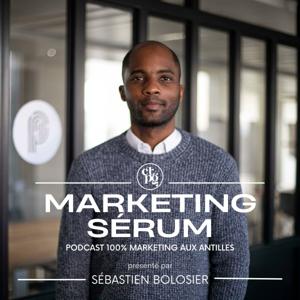 Marketing Sérum avec Sébastien Bolosier