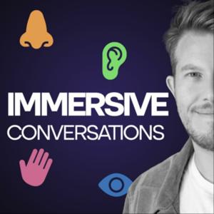 Immersive Conversations