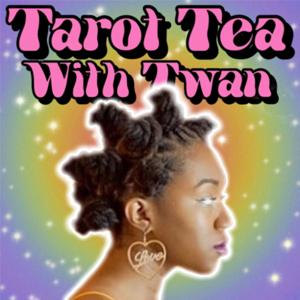 Tarot Tea With Twan