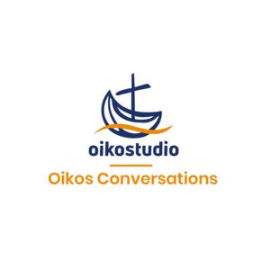 Oikos Conversations
