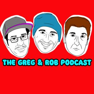 The Greg & Rob Podcast