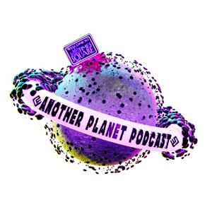 Another Planet Podcast