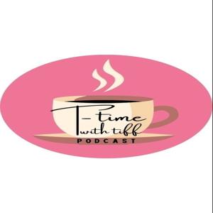 T-time with Tiff podcast