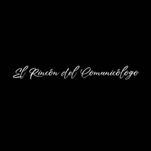 EL RINCON DEL COMUNICOLOGO
