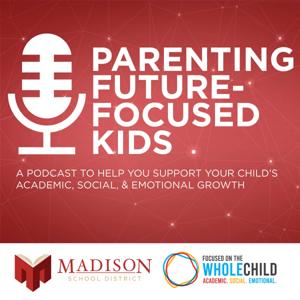 Parenting Future-Focused Kids