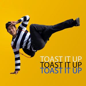 Toast It Up