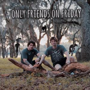 Only Friends On Friday