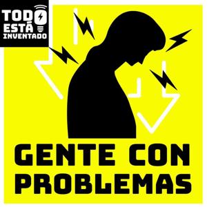 Gente con problemas