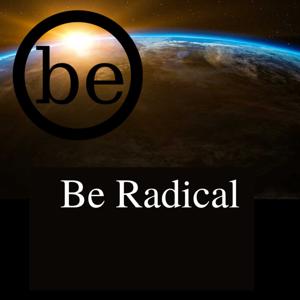 Be Radical