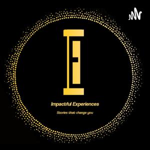 Impactful Experiences