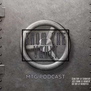 From the Vault - MtG Podcast