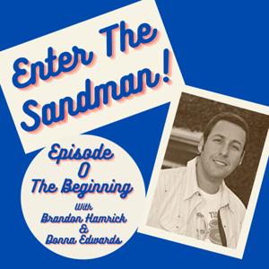 Enter The Sandman!