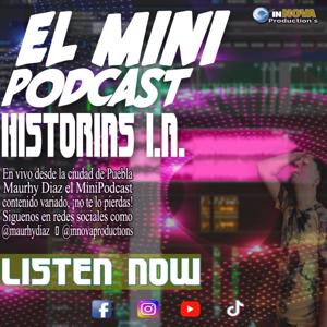 EL MINIPODCAST
(Historias I.A.)