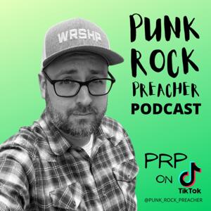 Punk Rock Preacher Podcast