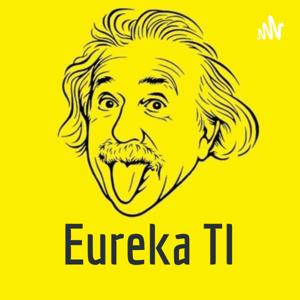 Eureka TI