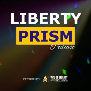 Liberty Prism Podcast