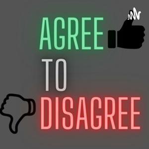 Agree To Disagree