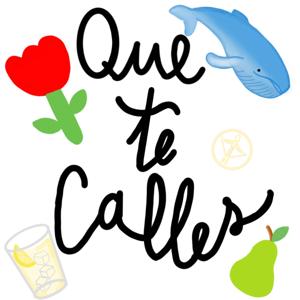 Que te calles