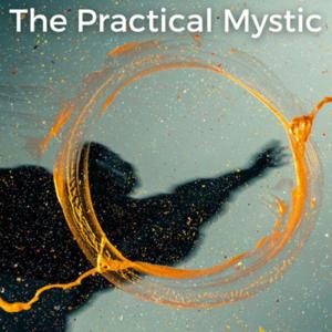 The Practical Mystic with Daniel Piatek