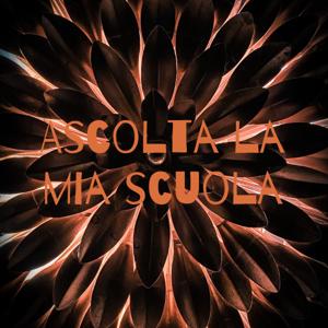Ascolta la mia scuola