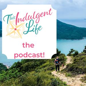 This Indulgent Life, The Podcast!