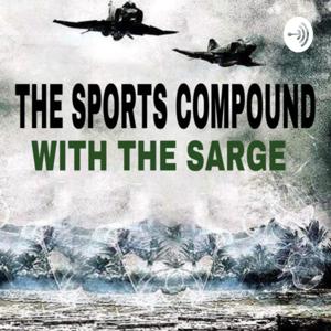 The Sports Compound with The Sarge