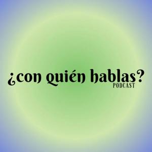 ¿Con quién hablas?