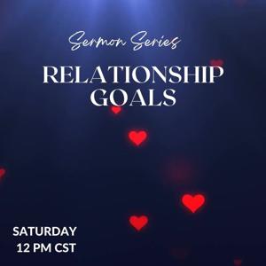 Relationship Goals Series