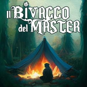 Il Bivacco Del Master