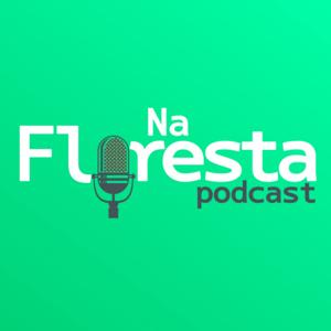 PodCast Na Floresta