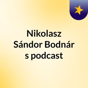 Nikolasz Sándor Bodnár's podcast