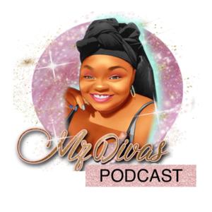 Mz Diva’s Podcast