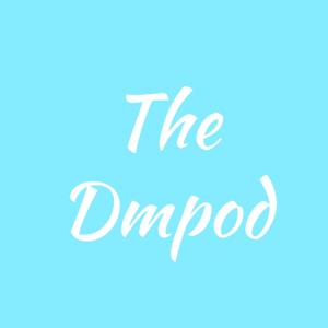 THE DMPOD