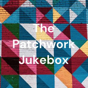The Patchwork Jukebox