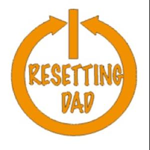 Resetting Dad