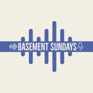 Basement Sundays