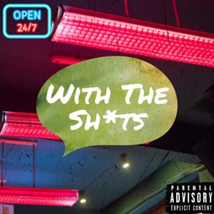 With The Sh*ts