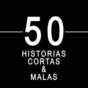 50 Historias Cortas Y Malas