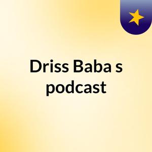 Driss Baba's podcast