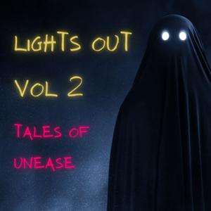 Lights out Vol. 2 - Tales of Unease