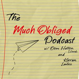 The Much Obliged Podcast