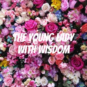 The Young Lady with Wisdom