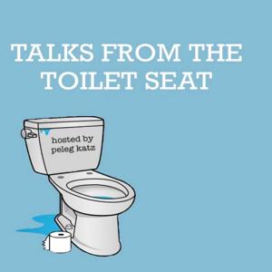 Talks From the Toilet Seat